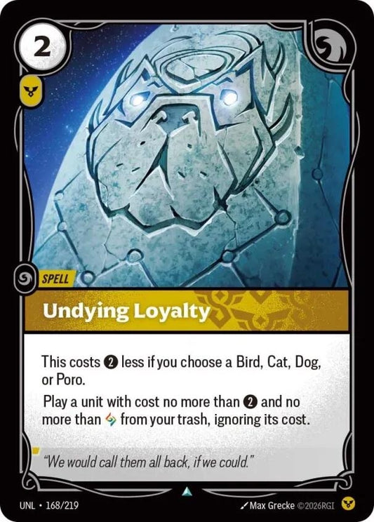 Image for Undying Loyalty (168/219) (Unleashed) (UNL) - Riftbound: League of Legends Trading Card Game