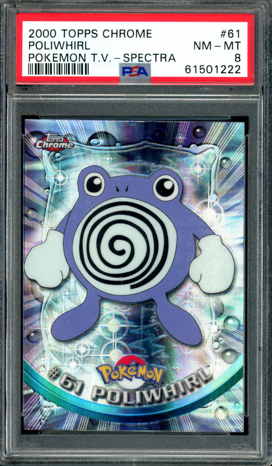 PSA 8 Poliwhirl Spectra (61) [Topps Chrome Series 1]