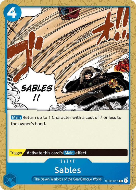 Sables (ST03-015) [Starter Deck 3: The Seven Warlords of The Sea]