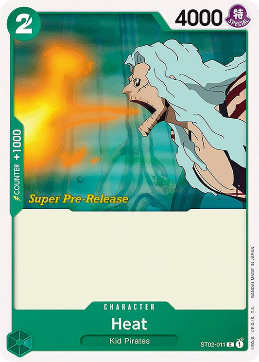 Heat (ST02-011) [Super Pre-Release Starter Deck 2: Worst Generation]