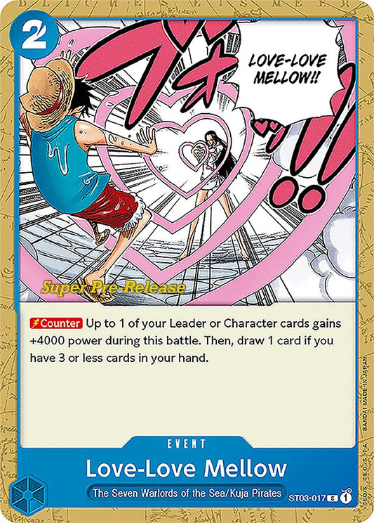 Love-Love Mellow (ST03-017) [Super Pre-Release Starter Deck 3: The Seven Warlords of the Sea]